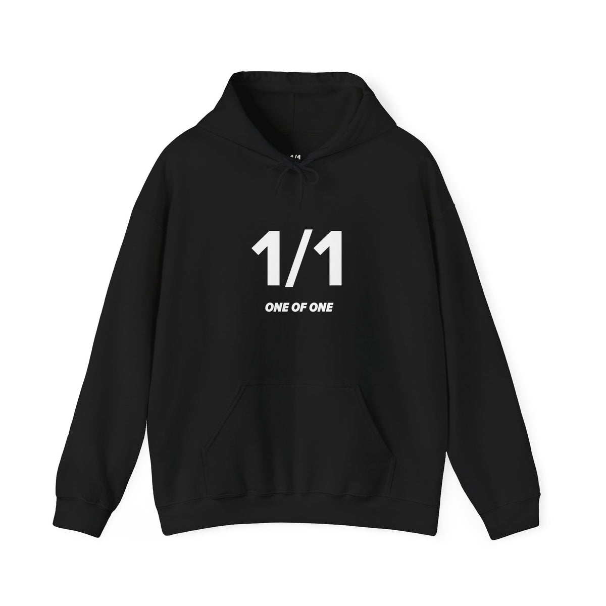 1/1 One of One - Unisex Hoodie - Full Chest - White Text