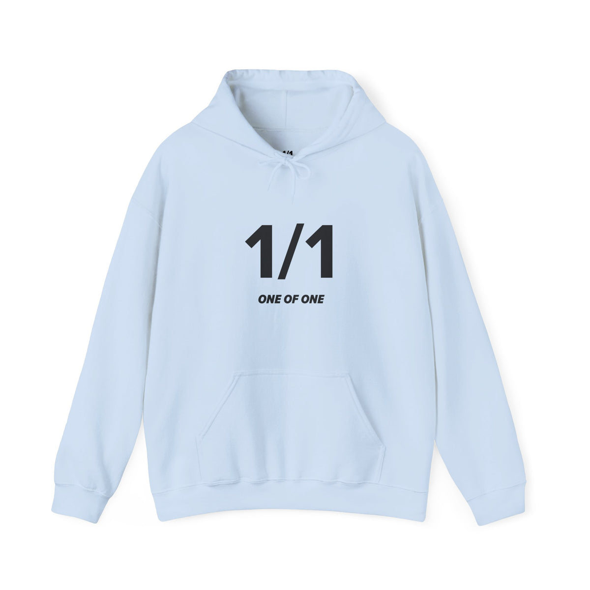 1/1 One of One - Unisex Hoodie - Full Chest - Black Text