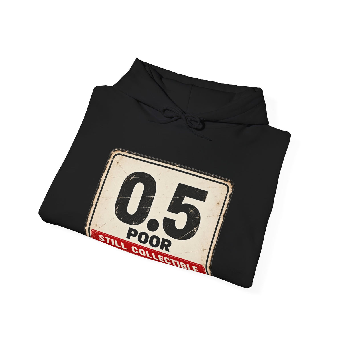 0.5 Poor – Still Collectible | Unisex Hoodie - ChronoLoot Exclusive