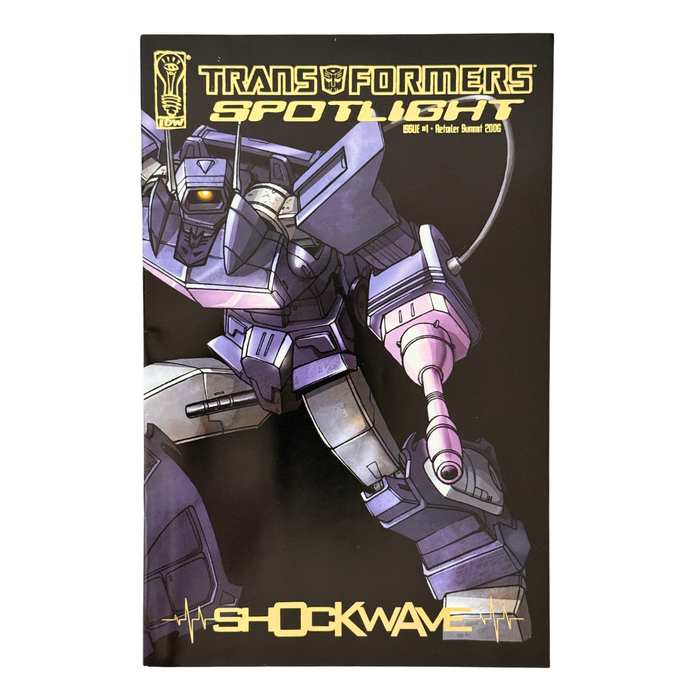 Transformers Spotlight: Shockwave #1E – FN/VF – Retailer Summit 2006 Variant – 2006 (IDW)
